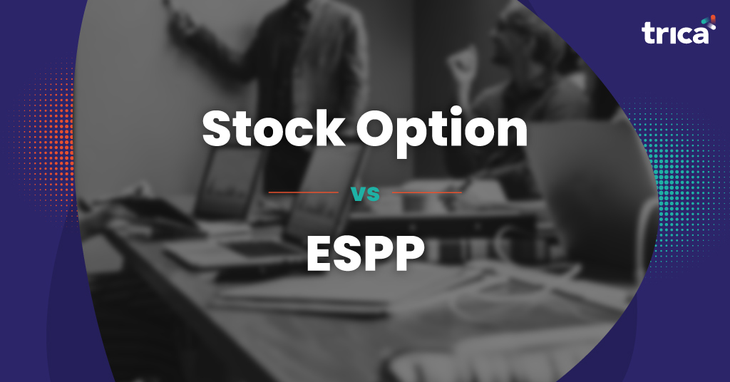 Stock Option and ESPP How Are These Employee Stock Benefit Plans