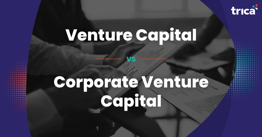 The Difference Between Venture Capital and Corporate Venture